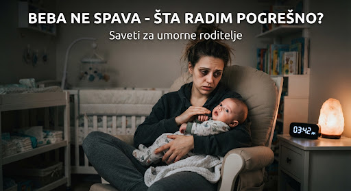 Beba ne spava - šta radim pogrešno?